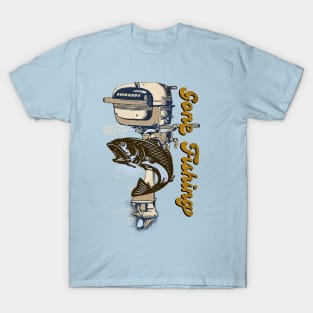 Gone Fishing T-Shirt